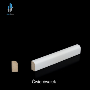 Ćwierćwałek MDF